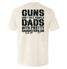 Guns Don't Dads With Daughters Do by Shield Republic