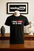 I would Fuck You so hard Funny Adult Humor Graphic Tee Shirt by MyWackyTees