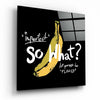 So What? Glass Wall Art by Insigneart USA