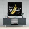 So What? Glass Wall Art by Insigneart USA