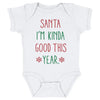 Christmas Santa I'm Kinda Good This Year by 500 LEVEL