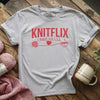 Knitflix And Chill T-shirt by YarnMerch
