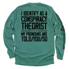 I Identify As A Conspiracy Theorist by Shield Republic