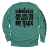 Democrats Will Give You The Shirt Off My Back by Shield Republic