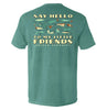 Say Hello to My Little Friends Green by Shield Republic