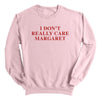 I Don't Really Care Margaret (Front Print) by Shield Republic