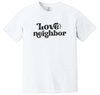 Love Your Neighbor Tee by Section 21 Apparel Co.