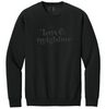 Love Your Neighbor Crewneck by Section 21 Apparel Co.