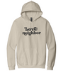 Love Your Neighbor Hoodie by Section 21 Apparel Co.