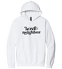 Love Your Neighbor Hoodie by Section 21 Apparel Co.