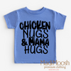 Chicken Nugs And Mama Hugs Shirt - Cute Kids Tee by Madi Moosh