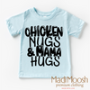 Chicken Nugs And Mama Hugs Shirt - Cute Kids Tee by Madi Moosh