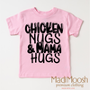 Chicken Nugs And Mama Hugs Shirt - Cute Kids Tee by Madi Moosh
