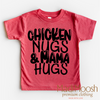 Chicken Nugs And Mama Hugs Shirt - Cute Kids Tee by Madi Moosh