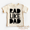 Rad Like Dad Shirt - Cute Kids Tee by Madi Moosh