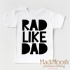 Rad Like Dad Shirt - Cute Kids Tee by Madi Moosh