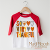 So Very Thankful Thanksgiving Shirt - Thanksgiving Tee by Madi Moosh