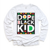 Dope Black Kid Black History Shirt - Juneteenth Kids & Adult Tee by Madi Moosh
