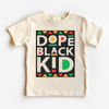 Dope Black Kid Black History Shirt - Juneteenth Kids & Adult Tee by Madi Moosh