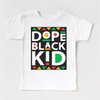 Dope Black Kid Black History Shirt - Juneteenth Kids & Adult Tee by Madi Moosh