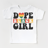 Dope Black Girl Black History Shirt - Juneteenth Kids & Adult Tee by Madi Moosh