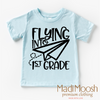 Flying Into First Grade Back To School Shirt - School Shirt by Madi Moosh
