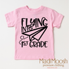 Flying Into First Grade Back To School Shirt - School Shirt by Madi Moosh