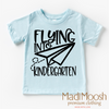 Flying Into Kindergarten Back To School Shirt - School Shirt by Madi Moosh