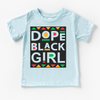 Dope Black Girl Juneteenth Shirt - Black History Kids & Adult Tee by Madi Moosh