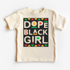 Dope Black Girl Juneteenth Shirt - Black History Kids & Adult Tee by Madi Moosh