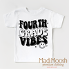 Fourth Grade Vibes Shirt - School Shirt by Madi Moosh