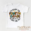 I'm Ready For Fourth Grade Shirt - School Shirt by Madi Moosh