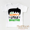 Mommy's Little Monster Shirt - Halloween Shirt by Madi Moosh
