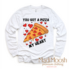 You Got A Pizza My Heart Valentine's Day Shirt - Valentine Tee by Madi Moosh