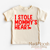 I Stole Mommy's Heart Valentine's Day Shirt - Valentine Tee by Madi Moosh