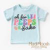 Oh For Peeps Sake Easter Bunny Shirt - Kids Easter Tee by Madi Moosh
