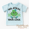 Mr. Steal Your Luck St. Patrick's Day Shirt - St. Patrick's Day Kids Tee by Madi Moosh