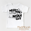Need And Ark? I Noah Guy Shirt - Christian Shirt by Madi Moosh