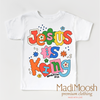 Jesus Is King Shirt - Christian Shirt by Madi Moosh