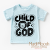 Child Of God Shirt - Christian Shirt by Madi Moosh