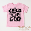 Child Of God Shirt - Christian Shirt by Madi Moosh