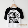 My God Is So Big And Strong Shirt - Christian Shirt by Madi Moosh