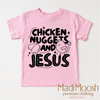 Chicken Nuggets And Jesus Shirt - Christian Shirt by Madi Moosh