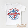 Land Of The Free Because Of The Brave Shirt by Madi Moosh