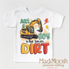 Just A Boy Who Loves Dirt Shirt - Excavator Tee by Madi Moosh