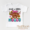 Just A Little Moody Highland Cow Shirt - Farm Tee by Madi Moosh