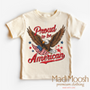 Proud To Be An American Shirt - July 4th by Madi Moosh