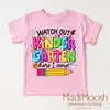 Watch Out Kindergarten Here I Come Shirt - Back To School Shirt by Madi Moosh