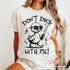 Don't Duck With Me Tee - Printed On Comfort Color by Madi Moosh