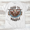 Hard To Handle Bull Skull Western Tee - Printed On Comfort Colors by Madi Moosh